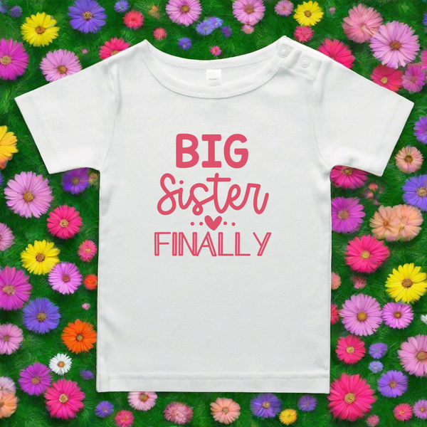 Big Sister Finally T-shirt