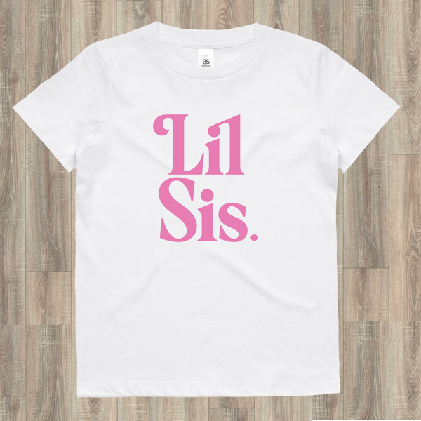Lil Sis Onesie or Tee -Pink or Black